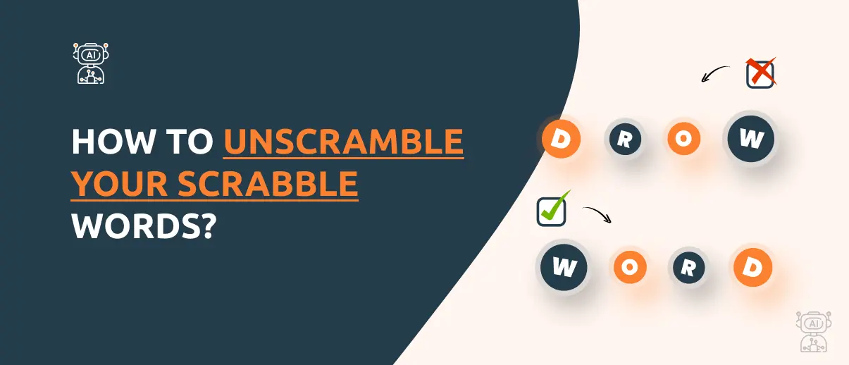 How to Unscramble Your Scrabble Words?
