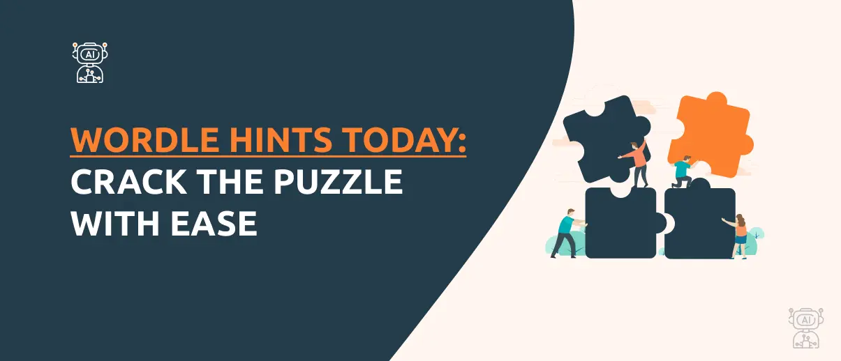 Wordle Hints Today: Crack the Puzzle with Ease